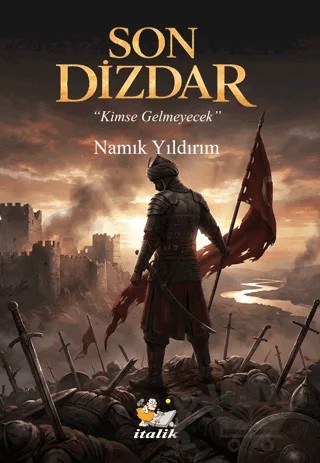 Son Dizdar – Namık Yıldırım – İtalik Yayınevi kitap kapağı