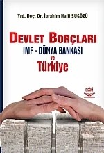 Devlet Borçları IMF - Dünya Bankası ve Türkiye – İbrahim Halil Sugözü – Nobel Yayın kitap kapağı
