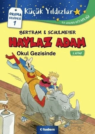 Haylaz Adam Okul Gezisinde (2. Kitap) – Rüdiger Bertram – Tudem Yayınları kitap kapağı