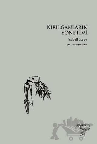 Kırılganların Yönetimi – Isabell Lorey – Otonom Yayıncılık kitap kapağı
