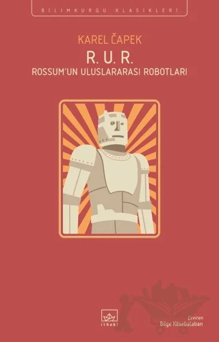 R. U. R. - Rossum’un Uluslararası Robotları – Karel Çapek – İthaki Yayınları kitap kapağı