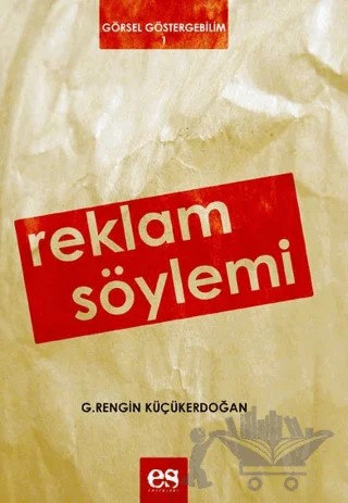 Reklam Söylemi – G.Rengin Küçükerdoğan – Es Yayınları kitap kapağı