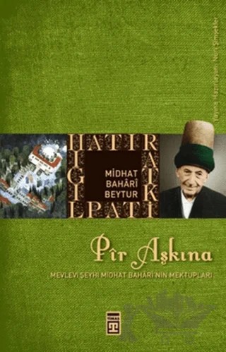 Pir Aşkına – Midhat Bahari Beytur – Timaş Tarih kitap kapağı