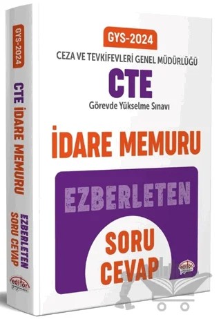 Ceza ve Tevkifevleri Genel Müdürlüğü İdare Memuru GYS Ezberleten Soru Cevap – Kolektif – Editör Yayınevi kitap kapağı