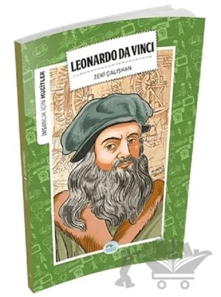 İnsanlık İçin Mucitler - Leonardo Da Vinci – Zeki Çalışkan – Maviçatı Yayınları kitap kapağı