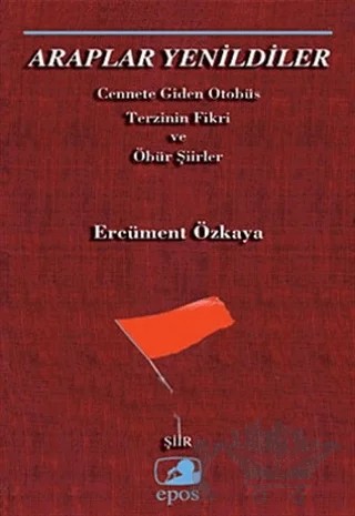 Araplar Yenildiler – Ercüment Özkaya – Epos Yayınları kitap kapağı
