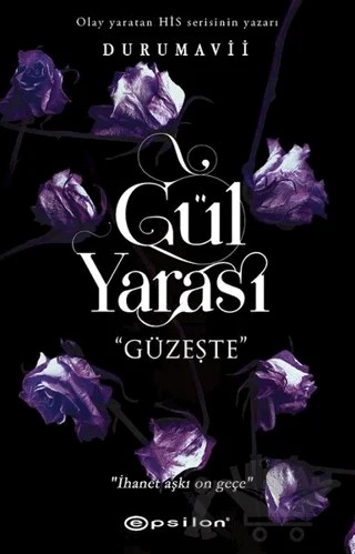 Gül Yarası - Güzeşte – DuruMavii – Epsilon Yayınevi kitap kapağı