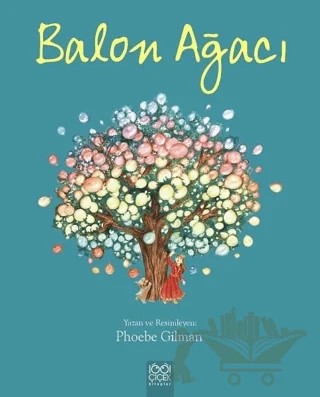 Balon Ağacı – Phoebe Gilman – 1001 Çiçek Kitaplar kitap kapağı