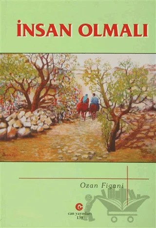 İnsan Olmalı – Ozan Figani – Can Yayınları (Ali Adil Atalay) kitap kapağı
