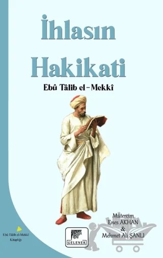 İhlasın Hakikati – Ebu Talib El-Mekki – Gelenek Yayıncılık kitap kapağı