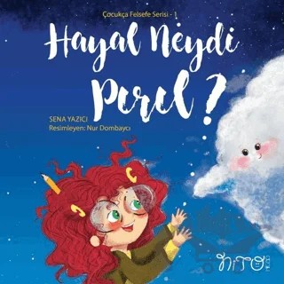 Hayal Neydi Pırıl? - Çocukça Felsefe Serisi 1 – Sena Yazıcı – Nito Kitap kitap kapağı