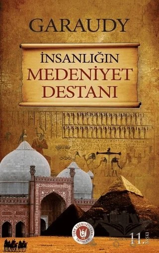 İnsanlığın Medeniyet Destanı – Roger Garaudy – Tedev Yayınları kitap kapağı