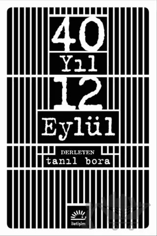 40 Yıl 12 Eylül – Tanıl Bora – İletişim Yayınevi kitap kapağı