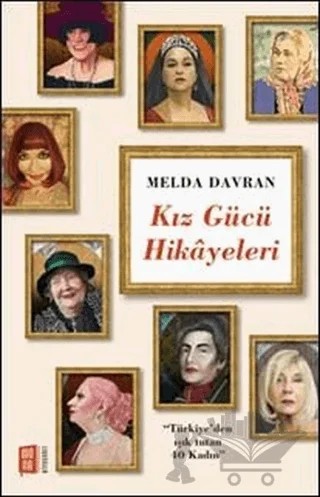 Kız Gücü Hikayeleri – Melda Davran – Mona Kitap kitap kapağı