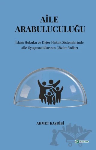Aile Arabuluculuğu – Ahmet Kaşdibi – Okur Akademi kitap kapağı