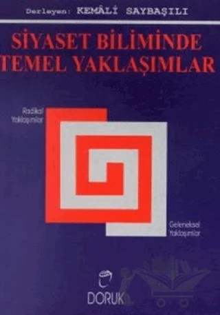 Siyaset Biliminde Temel Yaklaşımlar – Kemali Saybaşılı – Doruk Yayınları kitap kapağı