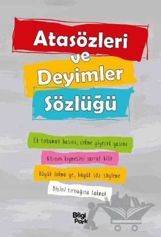 Atasözleri ve Deyimler Sözlüğü – Kolektif – Bilgi Park kitap kapağı