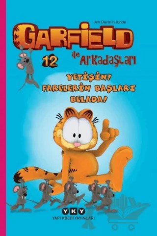 Yetişin! Farelerin Başları Belada! - Garfield İle Arkadaşları 12 – Jim Davis – Yapı Kredi Yayınları kitap kapağı