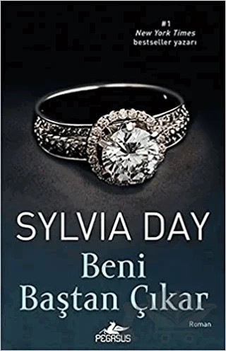 Beni Baştan Çıkar – Sylvia Day – Pegasus Yayınları kitap kapağı