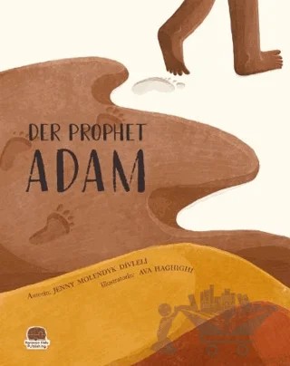 Der Prophet Adam (Almanca Âdem Aleyhisselam) – Jenny Molendyk Divleli – Karavan Çocuk Yayınları kitap kapağı
