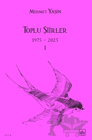 Toplu Şiirler I – Mehmet Yaşın – İthaki Yayınları kitap kapağı