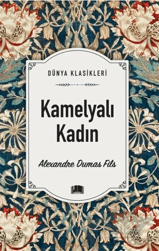Kamelyalı Kadın – Alexandre Dumas Fils – Ema Kitap kitap kapağı