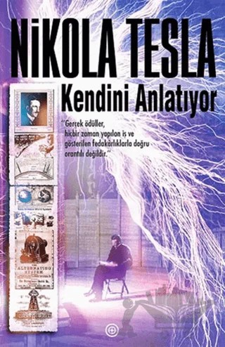 Nikola Tesla Kendini Anlatıyor – Nikola Tesla – Geoturka kitap kapağı