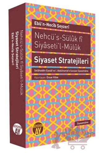 Nehcü’s-Süluk fi Siyaseti’l-Müluk Siyaset Stratejileri – Ebü'n-Necib Şeyzeri – Büyüyen Ay Yayınları kitap kapağı