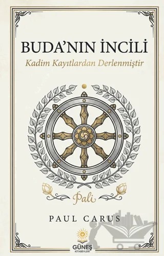Buda'nın İncili – Paul Carus – Güneş Kitabevleri Yayınları kitap kapağı