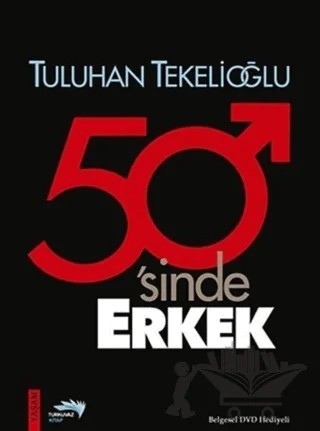 50’sinde Erkek – Tuluhan Tekelioğlu – Turkuvaz Kitap kitap kapağı