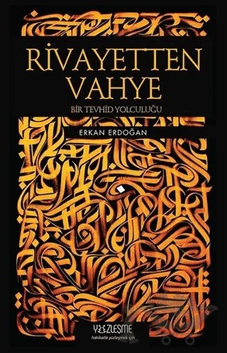 Rivayetten Vahye – Erkan Erdoğan – Yüzleşme Yayınları kitap kapağı