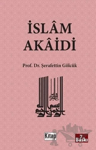 İslam Akaidi – Şerafettin Gölcük – Kitap Dünyası Yayınları kitap kapağı