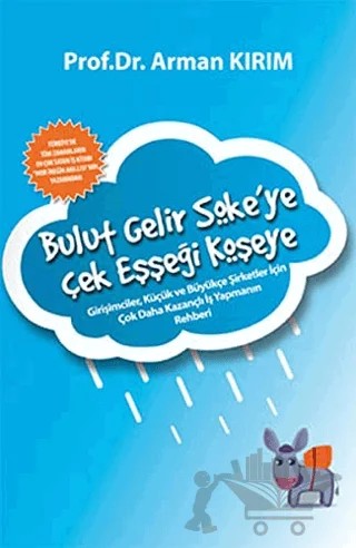 Bulut Gelir Söke’ye Çek Eşşeği Köşeye – Arman Kırım – Sistem Yayıncılık kitap kapağı