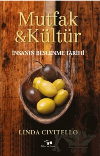 Mutfak ve Kültür – Linda Civitello – Bilim ve Sanat Yayınları kitap kapağı