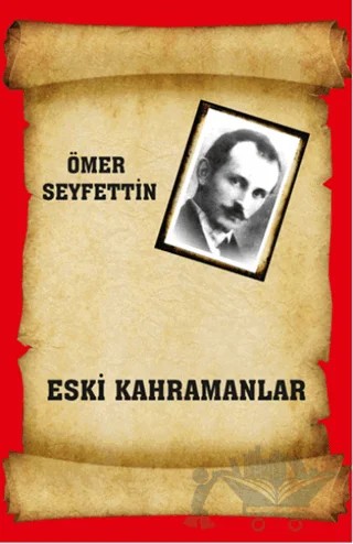 Eski Kahramanlar – Ömer Seyfettin – Serüven Yayınevi kitap kapağı
