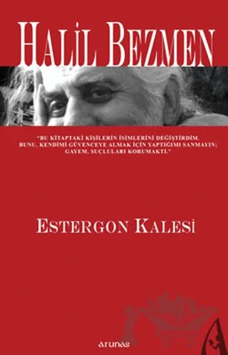 Estergon Kalesi – Halil Bezmen – Arunas Yayıncılık kitap kapağı
