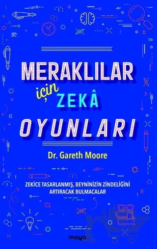Meraklılar İçin Zeka Oyunları – Gareth Moore – Maya Kitap kitap kapağı