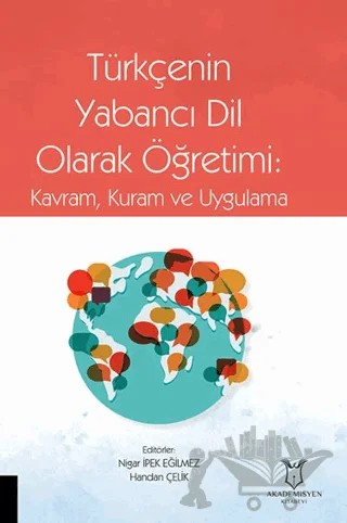 Türkçenin Yabancı Dil Olarak Öğretimi: Kavram, Kuram ve Uygulama – Kolektif – Akademisyen Kitabevi kitap kapağı