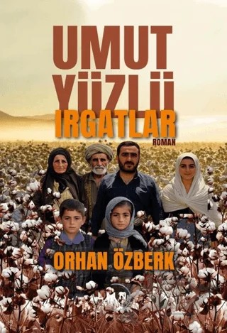 Umut Yüzlü Irgatlar – Orhan Özberk – Liman Yayınevi kitap kapağı