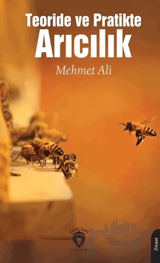 Teoride ve Pratikte Arıcılık – Mehmet Ali – Dorlion Yayınları kitap kapağı