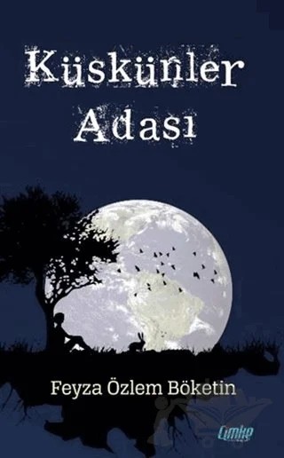 Küskünler Adası – Feyza Özlem Böketin – Çimke Yayınevi kitap kapağı