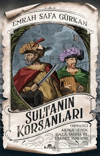 Sultanın Korsanları – Emrah Safa Gürkan – Kronik Kitap kitap kapağı