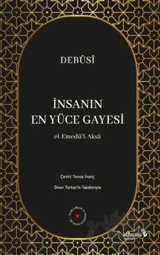 İnsanın En Yüce Gayesi – Debusi – Albaraka Yayınları kitap kapağı