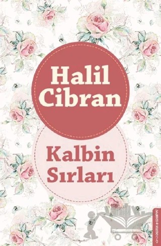 Kalbin Sırları – Halil Cibran – Destek Yayınları kitap kapağı