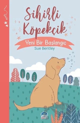 Sihirli Köpekçik - Sihirli Hayvanlar – Sue Bentley – Martı Çocuk Yayınları kitap kapağı