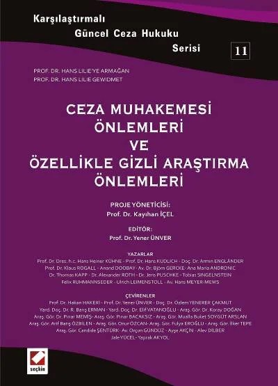 Karşılaştırmalı Güncel Ceza Hukuku Serisi 11Ceza Muhakemesi Önlemleri ve Özellikle Gizli Araştırma Önlemleri – Yener Ünver – Seçkin Yayıncılık kitap kapağı