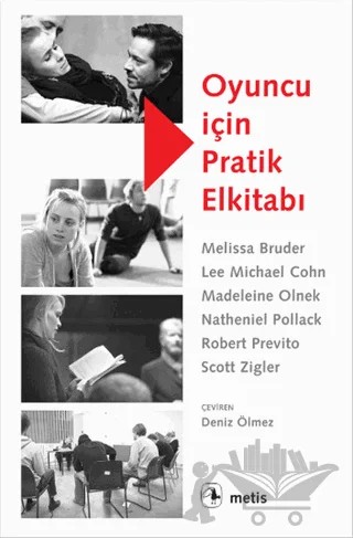 Oyuncu İçin Pratik Elkitabı – Lee Michael Cohn, Madeleine Olnek, Melissa Bruder, Nathaniel Pollack, Robert Previto, Scott Zigler – Metis Yayınları kitap kapağı