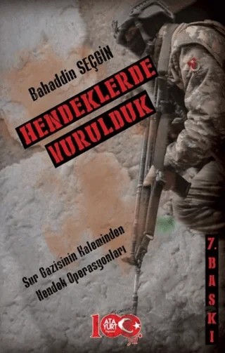 Hendeklerde Vurulduk – Bahaddin Seçgin – Atayurt Yayınevi kitap kapağı