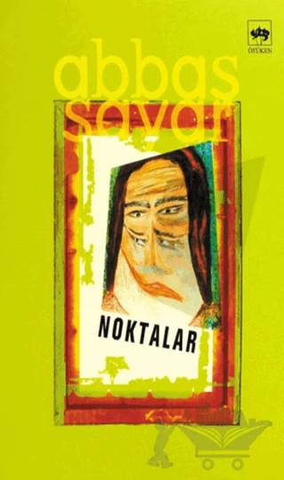 Noktalar – Abbas Sayar – Ötüken Neşriyat kitap kapağı