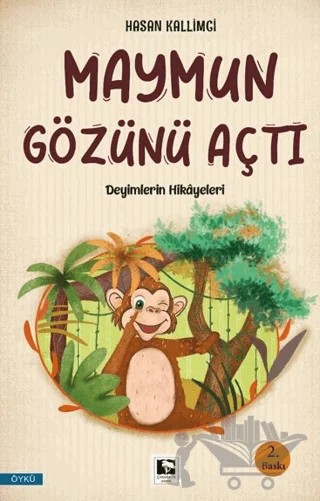 Maymun Gözünü Açtı – Hasan Kallimci – Çınaraltı Yayınları kitap kapağı